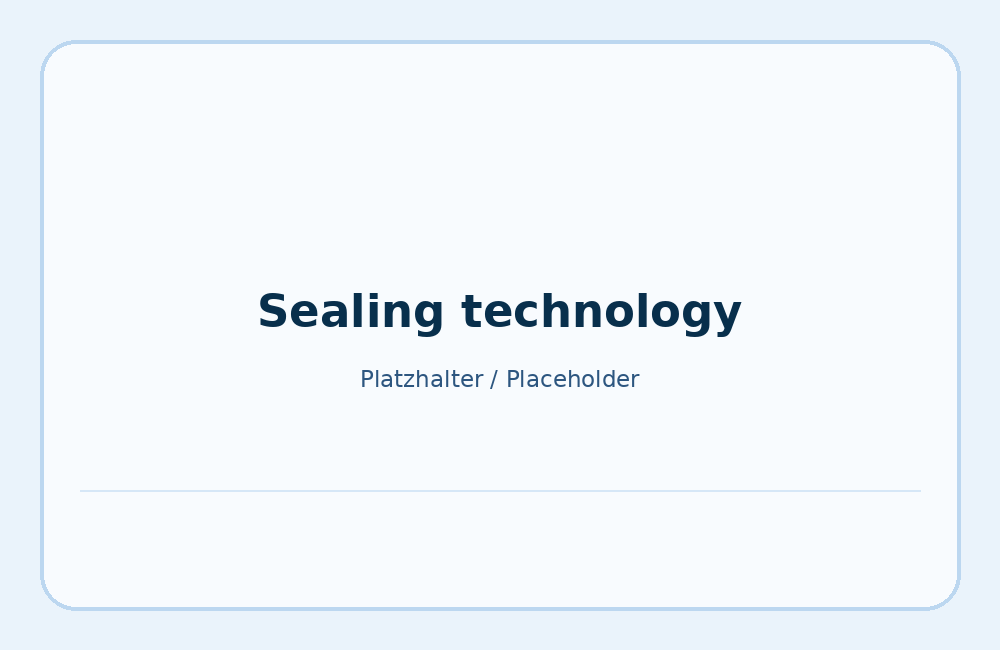 Sealing technology and wear parts