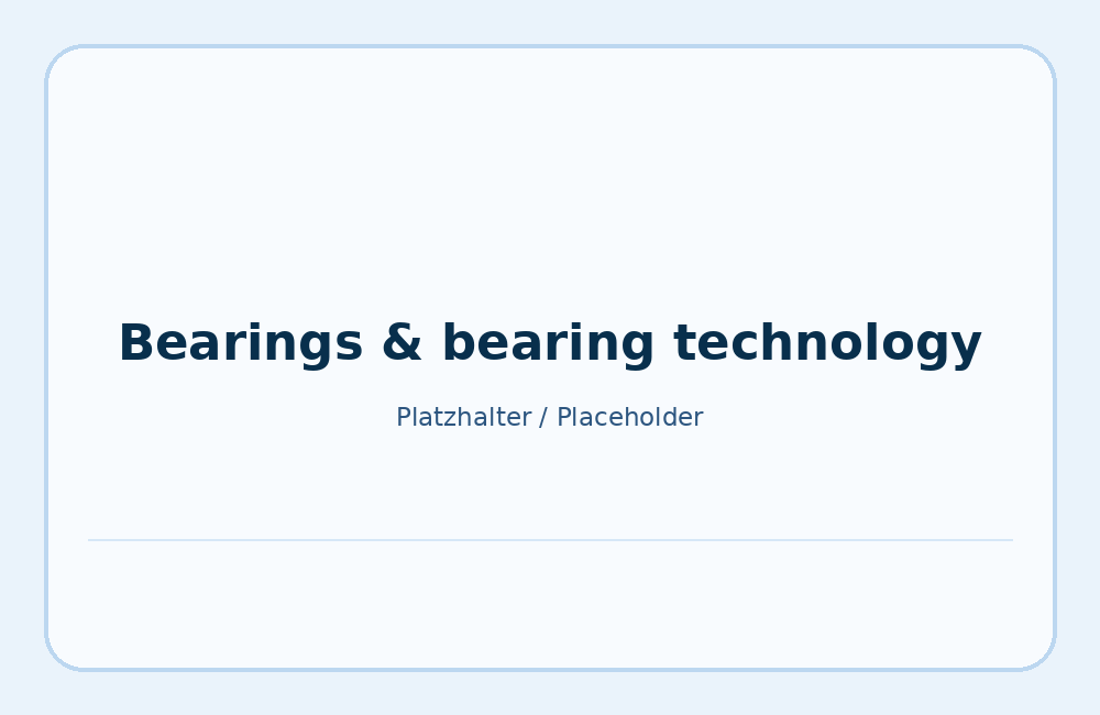 Bearings and bearing technology