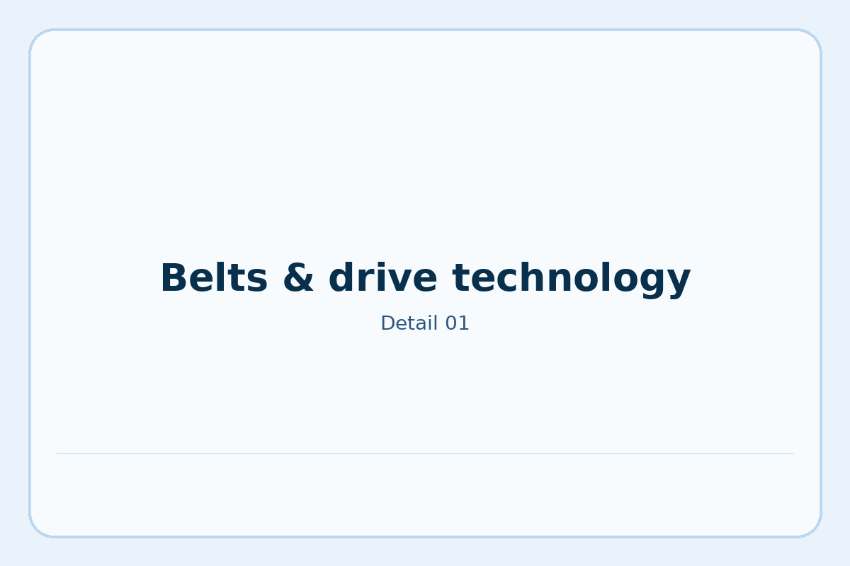 Belts & drive technology