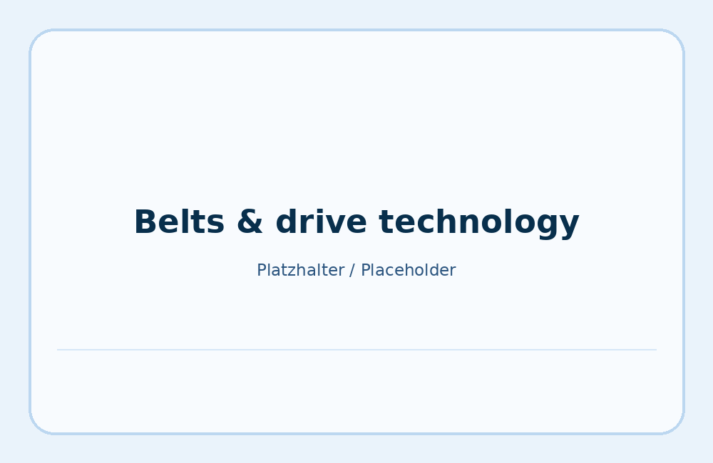 Belts and drive technology for production systems