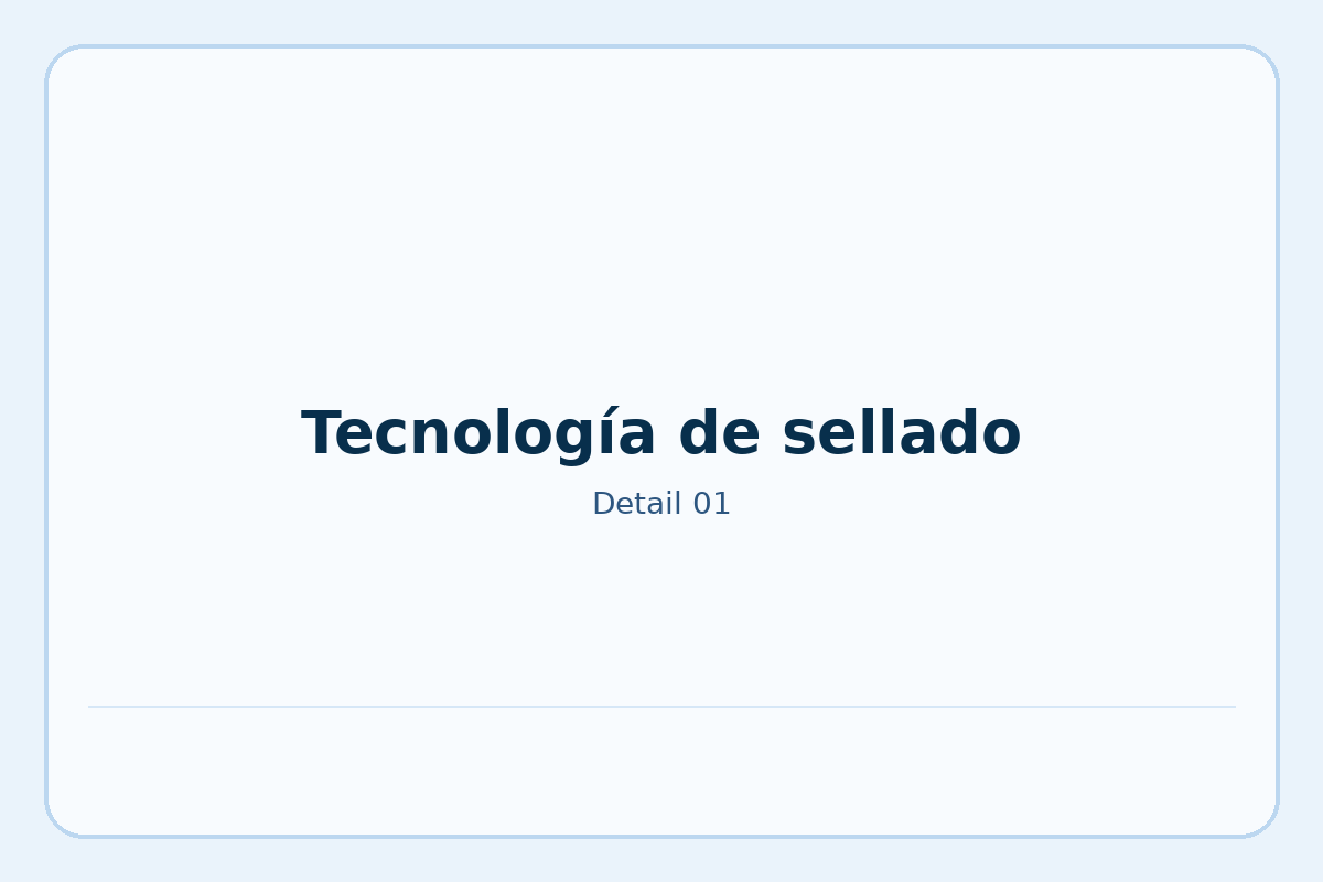 Tecnología de sellado