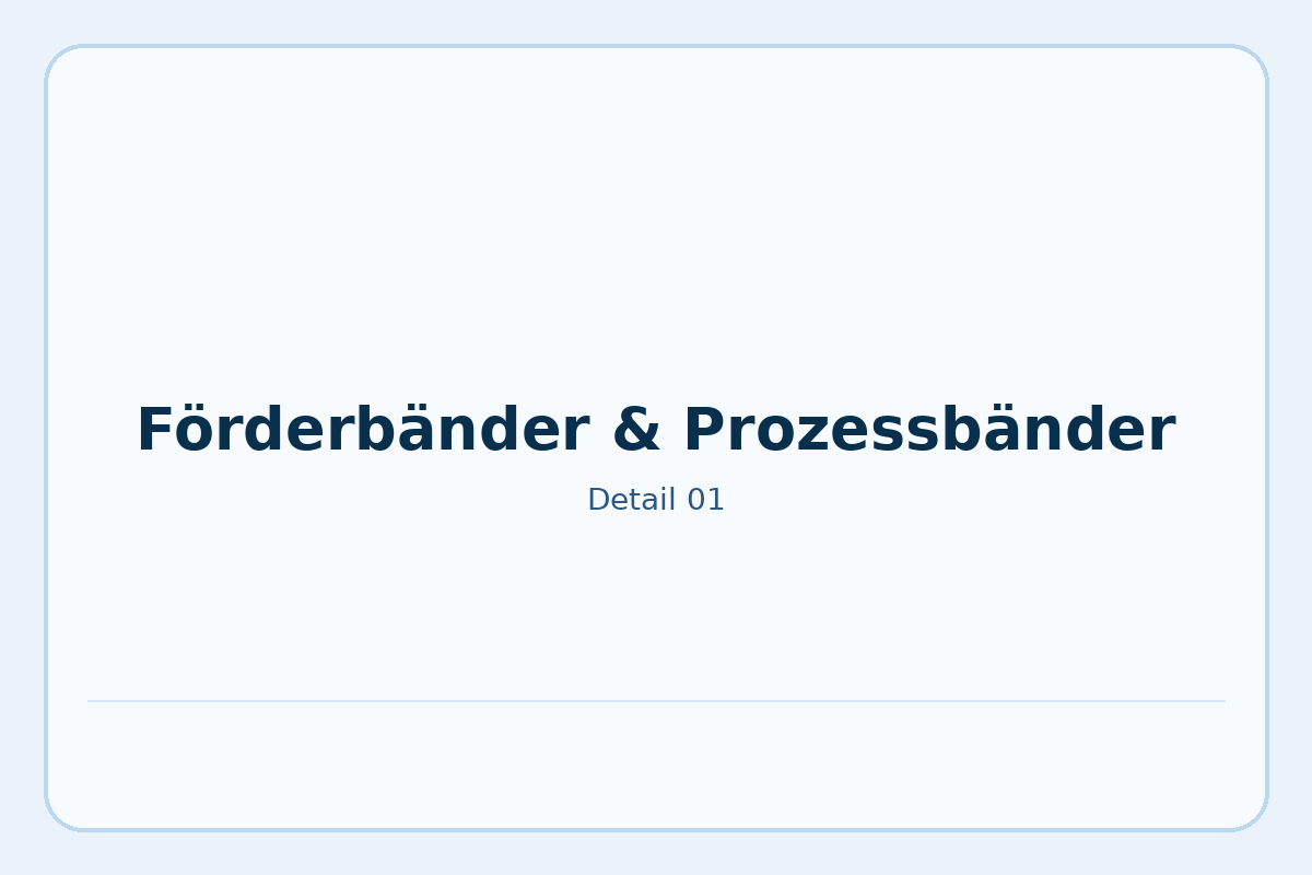 Förderbänder & Prozessbänder