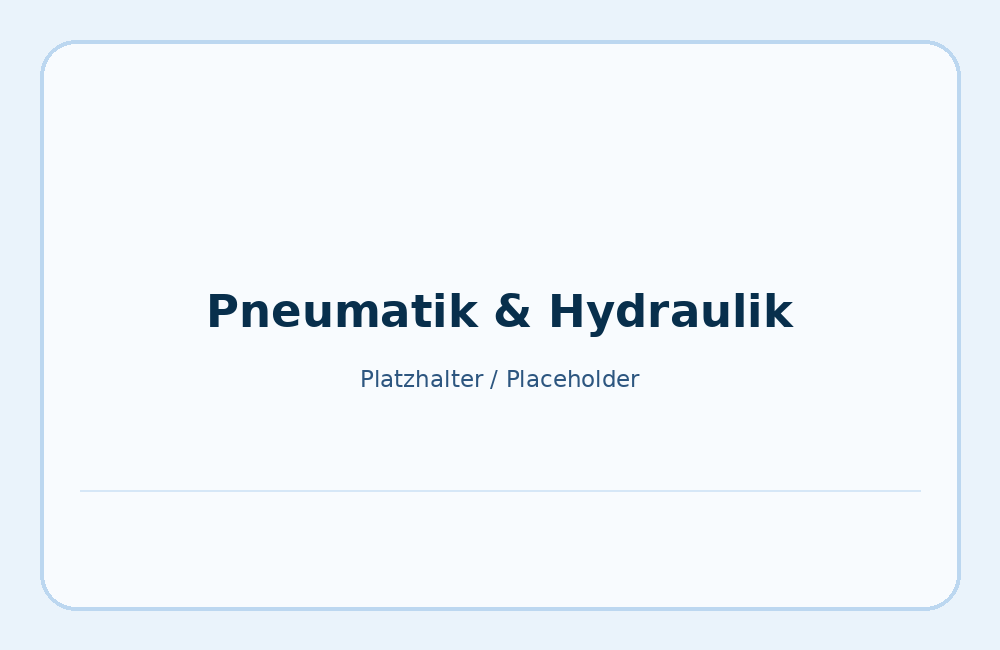 Pneumatik und Hydraulik