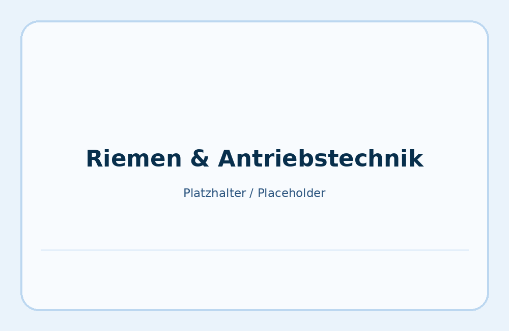 Riemen und Antriebstechnik für Produktionsanlagen