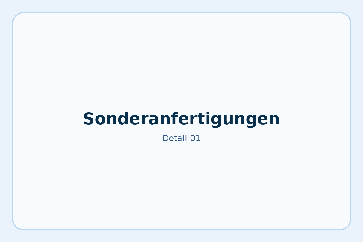 Sonderanfertigungen
