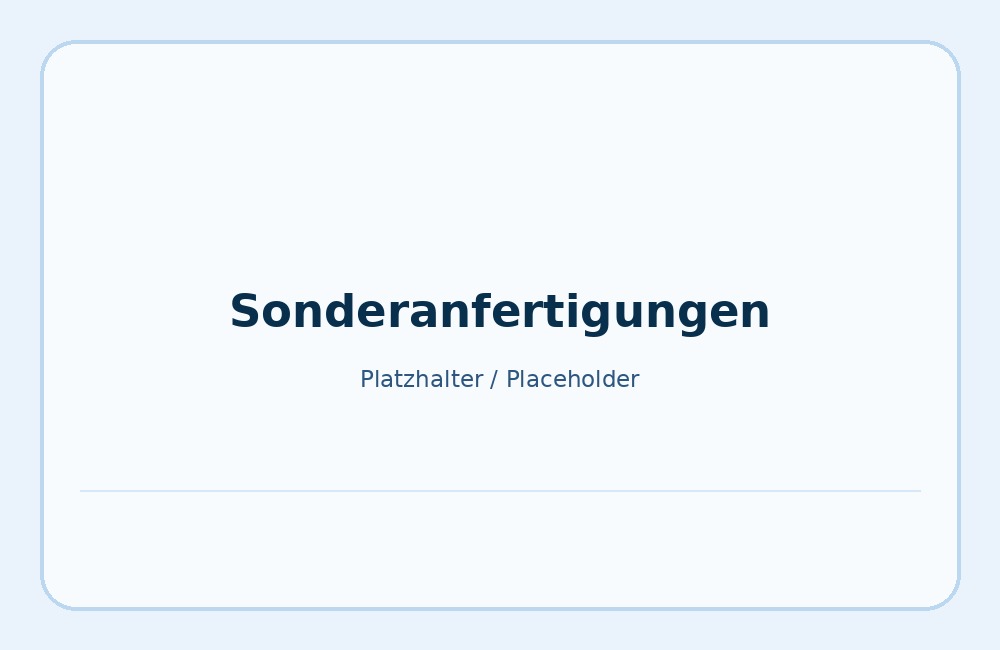 Sonderanfertigungen und individuelle Maschinenkomponenten