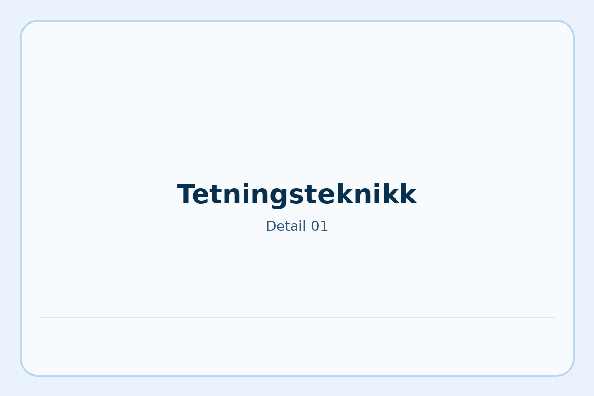 Tetningsteknikk