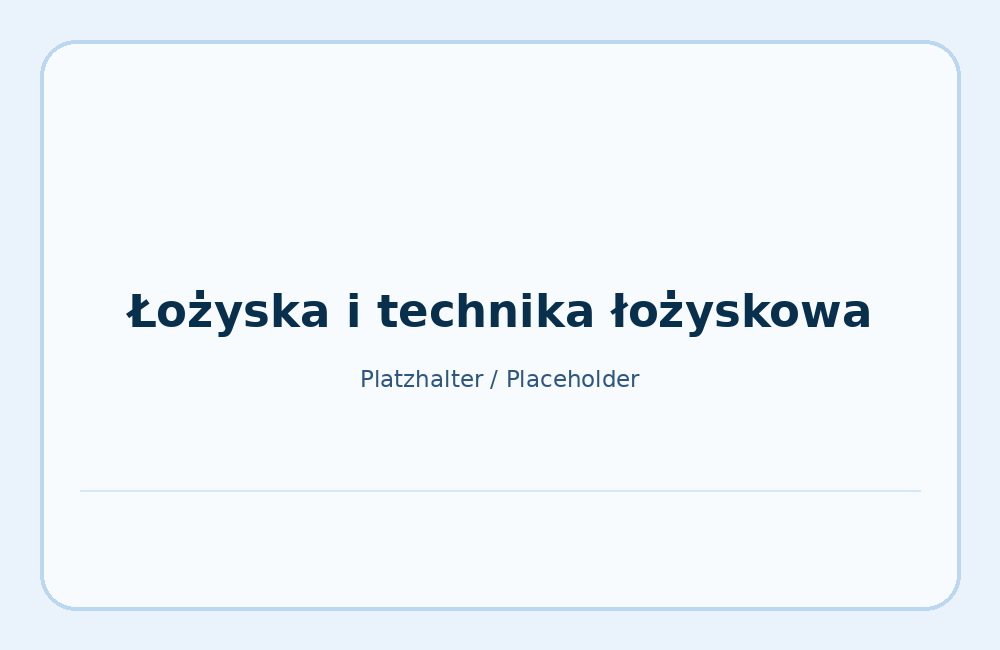 Łożyska i technika łożyskowa